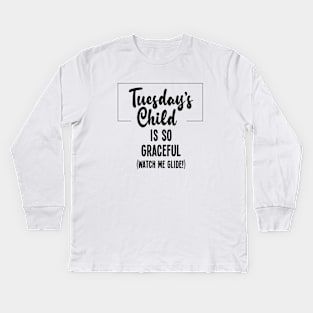 Tuesday's Child is Graceful Kids Long Sleeve T-Shirt